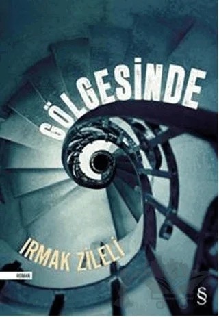 Gölgesinde – Irmak Zileli – Everest Yayınları kitap kapağı