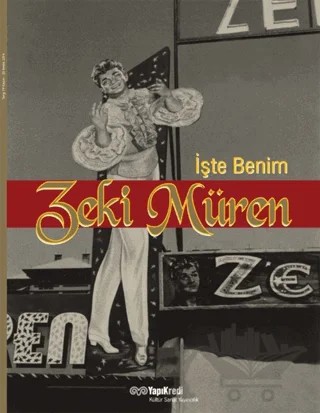 İşte Benim Zeki Müren – Kolektif – Yapı Kredi Yayınları kitap kapağı