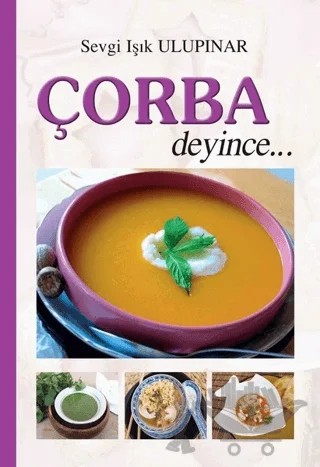 Çorba Deyince – Sevgi Işık Ulupınar – Tunç Yayıncılık kitap kapağı