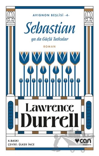 Sebastian ya da Güçlü Tutkular (Avignon Beşlisi 4) – Lawrence Durrell – Can Yayınları kitap kapağı
