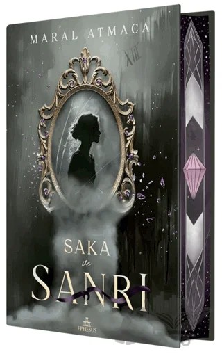 Saka ve Sanrı 2 - Yan Boyamalı – Maral Atmaca – Ephesus Yayınları kitap kapağı