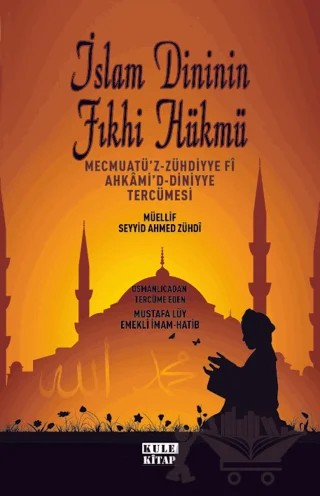 İslam Dininin Fıkhi Hükümleri – Mustafa Lüy – Kule Kitap kitap kapağı