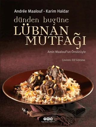 Dünden Bugüne Lübnan Mutfağı – Andree Maalouf, Karim Haidar – Yapı Kredi Yayınları kitap kapağı