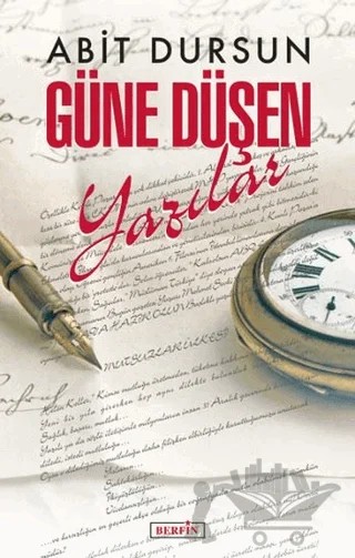 Güne Düşen Yazılar – Abit Dursun – Berfin Yayınları kitap kapağı