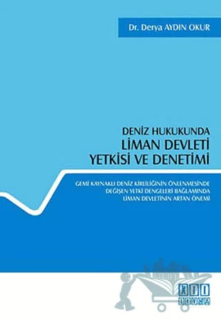Deniz Hukukunda Liman Devleti Yetkisi ve Denetimi – Derya Aydın Okur – On İki Levha Yayınları kitap kapağı