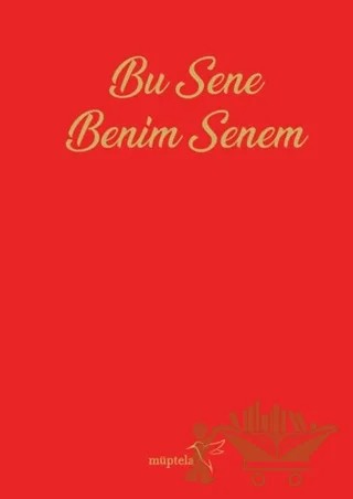 Bu Sene Benim Senem Ajandası – Kolektif – Müptela Yayınları kitap kapağı