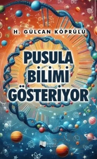 Pusula Bilimi Gösteriyor – H. Gülcan Köprülü – Karina Yayınevi kitap kapağı