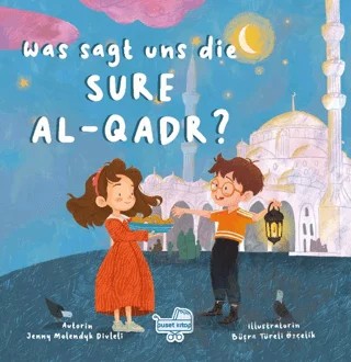 Was sagt uns die Sure Al-Qadr? (Almanca Kadir Suresi Bize Ne Anlatıyor?) – Jenny Molendyk Divleli – Puset Kitap kitap kapağı