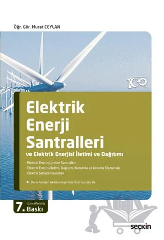 Elektrik Enerji Santralleri ve Elektrik Enerjisi İletimi ve Dağıtımı – Murat Ceylan – Seçkin Yayıncılık kitap kapağı