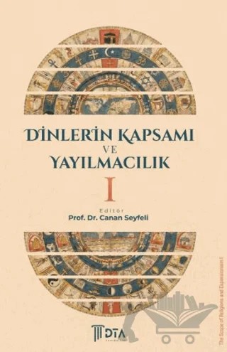 Dinlerin Kapsamı ve Yayılmacılık 1 – Canan Seyfeli – DTA Yayıncılık kitap kapağı