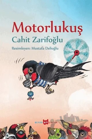 Motorlu Kuş (Resimli) – Cahit Zarifoğlu – Beyan Yayınları kitap kapağı