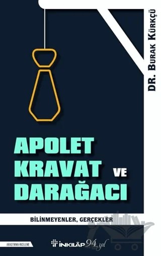 Apolet Kravat ve Darağacı – Burak Kürkçü – İnkılap Kitabevi kitap kapağı