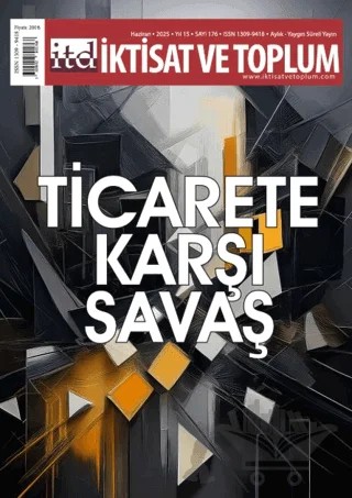 İktisat ve Toplum Dergisi 176. Sayı Ticarete Karşı Savaş – İktisat ve Toplum Dergisi kitap kapağı