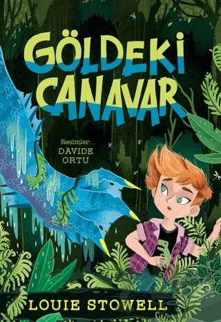 Göldeki Canavar – Louie Stowell – Mavibulut Yayınları kitap kapağı