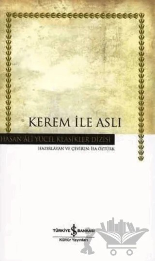 Kerem ile Aslı – Hasan Ali Yücel – İş Bankası Kültür Yayınları kitap kapağı