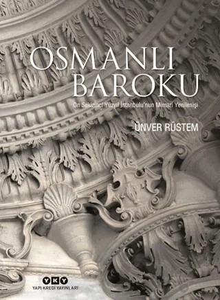 Osmanlı Baroku – Ünver Rüstem – Yapı Kredi Yayınları kitap kapağı