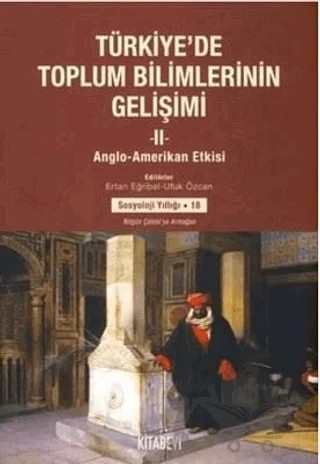 Türkiye'de Toplum Bilimlerinin Gelişimi (2 Cilt Takım) – Ertan Eğribel, Ufuk Özcan – Kitabevi Yayınları kitap kapağı