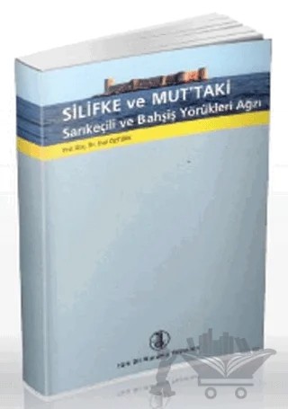 Silifke ve Mut’taki Sarıkeçili ve Bahşiş Yörükleri Ağzı – Erol Öztürk – Türk Dil Kurumu Yayınları kitap kapağı