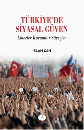 Türkiye'de Siyasal Güven – İslam Can – Açılım Kitap kitap kapağı