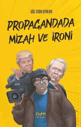 Propagandada Mizah ve İroni – Gül Esra Atalay – Der Yayınları kitap kapağı