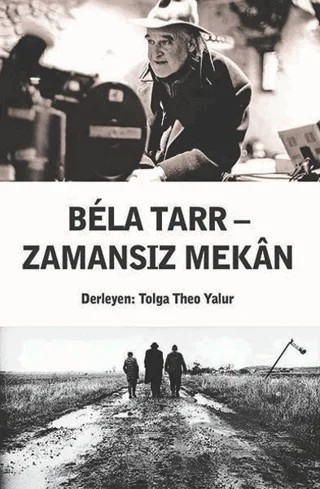 Bela Tarr – Zamansız Mekan – Kolektif – Agora Kitaplığı kitap kapağı
