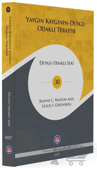 Yaygın Kaygının Duygu Odaklı Terapisi – Jeanne C. Watson, Leslie S. Greenberg – Psikoterapi Enstitüsü kitap kapağı