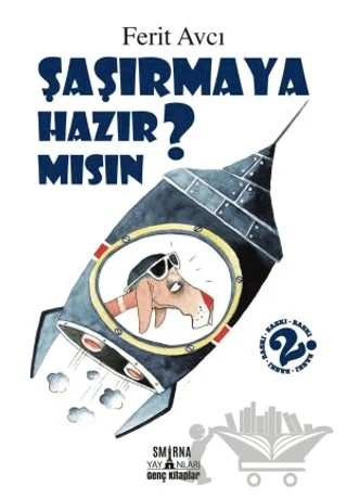 Şaşırmaya Hazır Mısın? – Ferit Avcı – Smirna Yayınları kitap kapağı