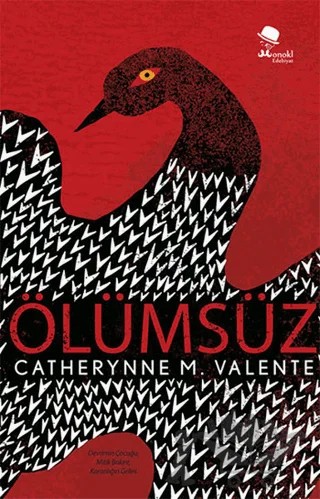 Ölümsüz – Catheryne M. Valente – MonoKL Yayınları kitap kapağı