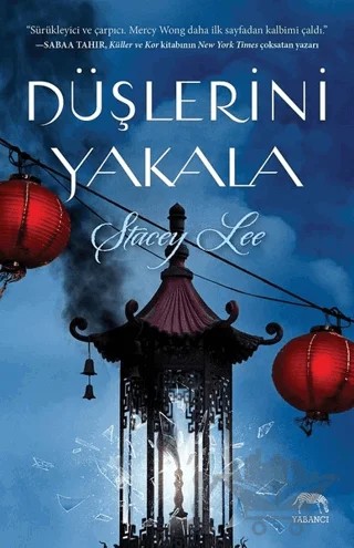 Düşlerini Yakala – Stacey Lee – Yabancı Yayınları kitap kapağı