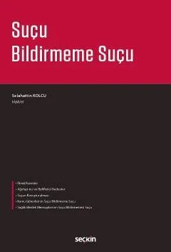 Suçu Bildirmeme Suçu – Selahattin Kolcu – Seçkin Yayıncılık kitap kapağı