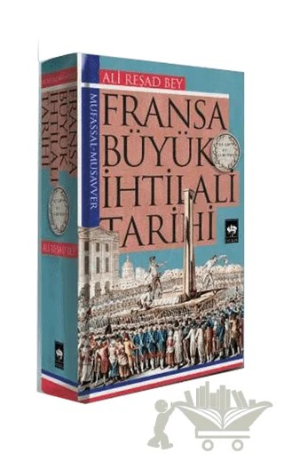 Fransa Büyük İhtilali Tarihi – Ali Reşad Bey – Ötüken Neşriyat kitap kapağı