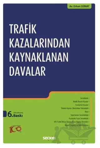 Trafik Kazalarından Kaynaklanan Davalar – Erhan Günay – Seçkin Yayıncılık kitap kapağı