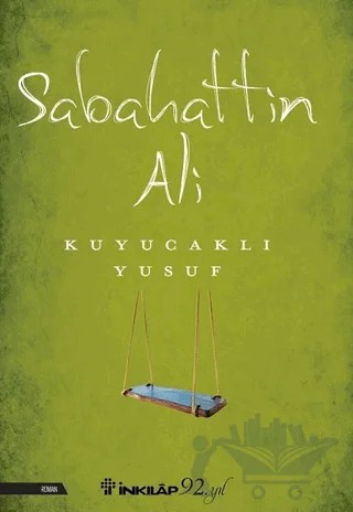 Kuyucaklı Yusuf – Sabahattin Ali – İnkılap Kitabevi kitap kapağı