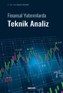 Finansal Yatırımlarda Teknik Analiz – Beyhan Yaslıdağ – Seçkin Yayıncılık kitap kapağı