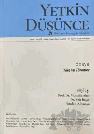 Yetkin Düşünce Dergisi Yıl: 8 Sayı 30 - Nisan, Mayıs, Haziran 2025 – Yetkin Düşünce Dergisi kitap kapağı