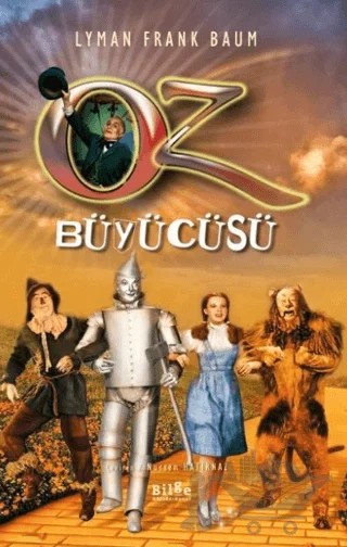 Oz Büyücüsü – Lyman Frank Baum – Bilge Kültür Sanat kitap kapağı