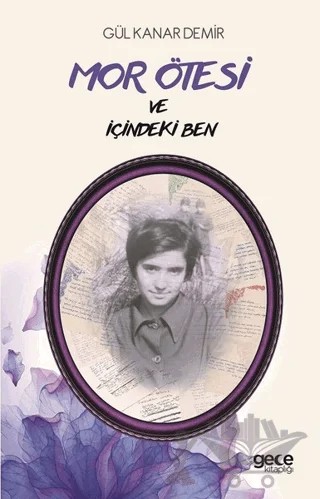 Mor Ötesi ve İçindeki Ben – Gül Kanar Demir – Gece Kitaplığı kitap kapağı