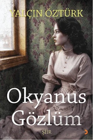 Okyanus Gözlüm – Yalçın Öztürk – Cinius Yayınları kitap kapağı