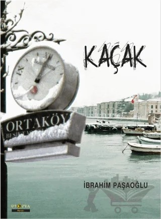 Kaçak – İbrahim Paşaoğlu – Ütopya Yayınevi kitap kapağı