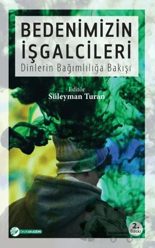 Bedenimizin İşgalcileri – Süleyman Turan – Okur Akademi kitap kapağı