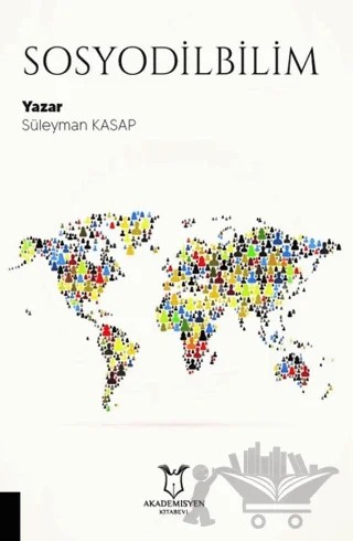 Sosyodilbilim – Süleyman Kasap – Akademisyen Kitabevi kitap kapağı