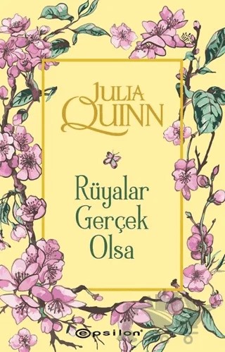 Rüyalar Gerçek Olsa – Julia Quinn – Epsilon Yayınevi kitap kapağı