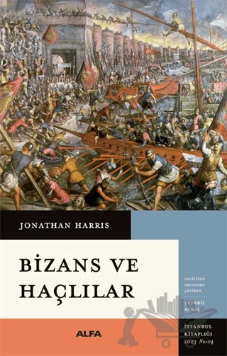 Bizans ve Haçlılar – Jonathan Harris – Alfa Yayınları kitap kapağı