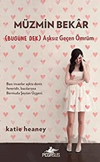 Müzmin Bekar – Katie Heaney – Pegasus Yayınları kitap kapağı