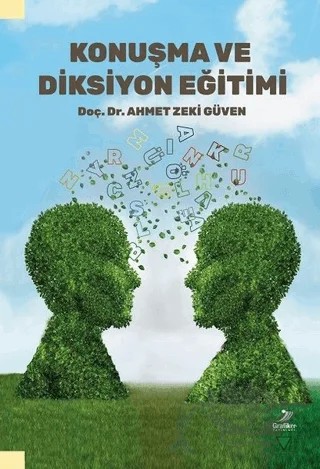 Konuşma ve Diksiyon Eğitimi – Ahmet Zeki Güven – Grafiker Yayınları kitap kapağı