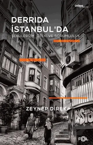 Derrida İstanbul'da - Sekülerizm, Öteki ve Sorumluluk – Zeynep Direk – Fol Kitap kitap kapağı
