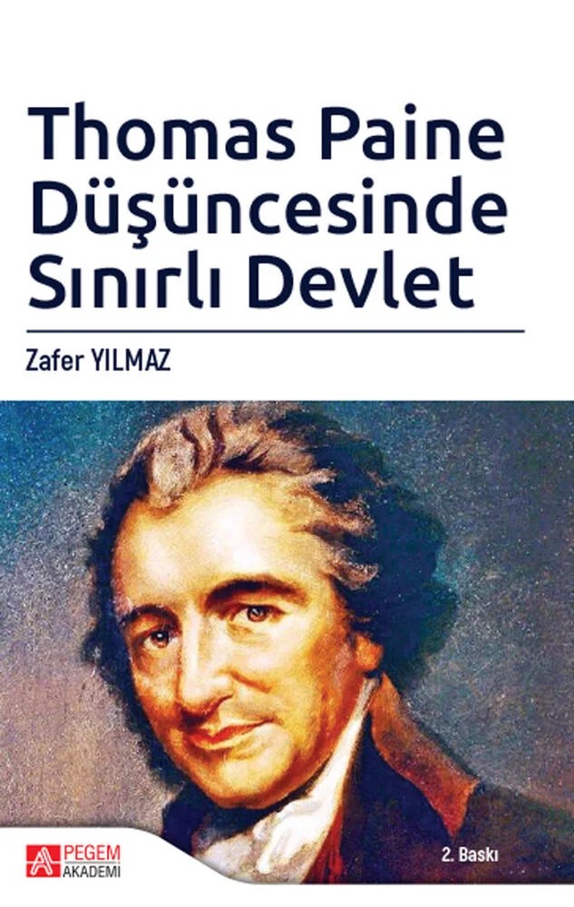 Thomas Paine Düşüncesinde Sınırlı Devlet – Zafer Yılmaz – Pegem Akademi Yayıncılık kitap kapağı