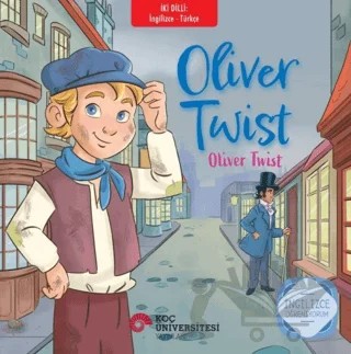 Oliver Twist - Oliver Twist (İngilizce - Türkçe) – Charles Dickens – Koç Üniversitesi Yayınları kitap kapağı