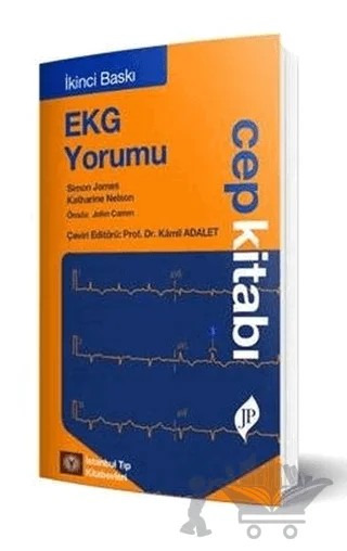 EKG Yorumu Cep Kitabı – Katharine Nelson, Simon James – İstanbul Tıp Kitabevi kitap kapağı