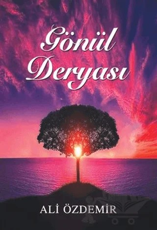 Gönül Deryası – Ali Özdemir – Tunç Yayıncılık kitap kapağı